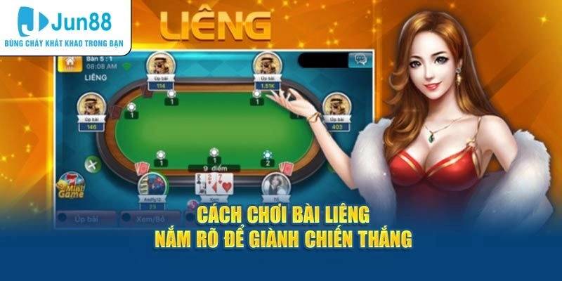 Hướng Dẫn Cách Chơi Bài Liêng Jun88 Chi Tiết Cho Tân Thủ