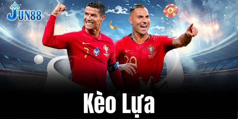 Nhiều loại kèo lựa khác nhau, phù hợp mọi người chơi