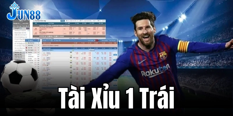 Tài xỉu 1 trái: Trải nghiệm thú vị, cơ hội thắng lớn