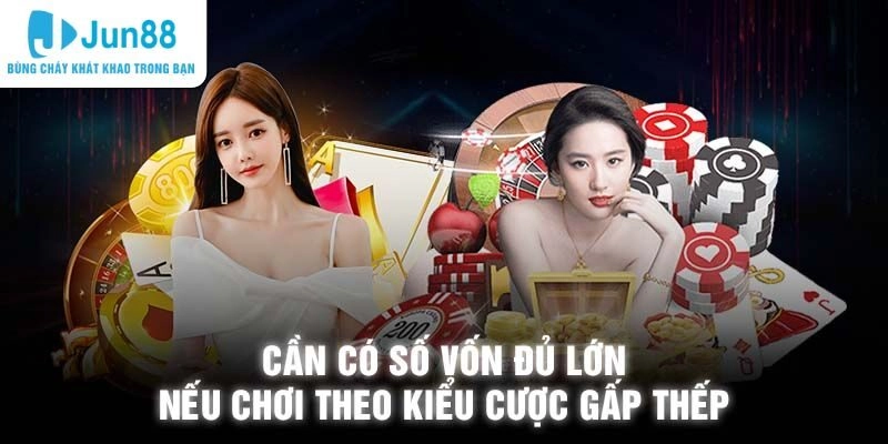 Những lưu ý quan trọng khi cược gấp thếp